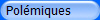 Pol�miques